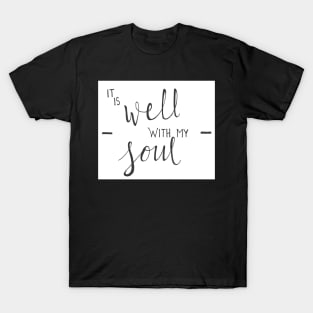 It is Well with my Soul T-Shirt